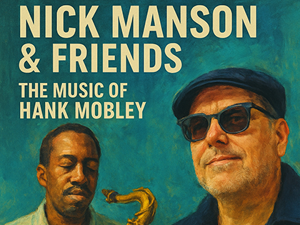 Nick Manson & Friends – The Music Of Hank Mobley